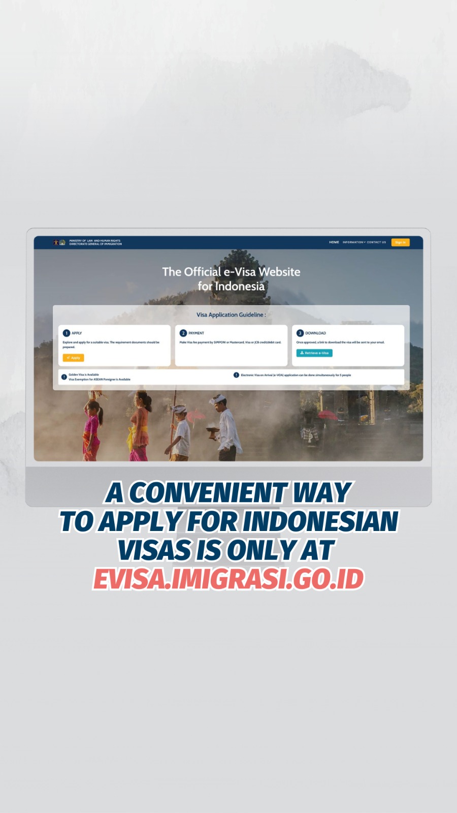 a convenient way to apply for Indonesian visas is only at evisa.imigrasi.go.id