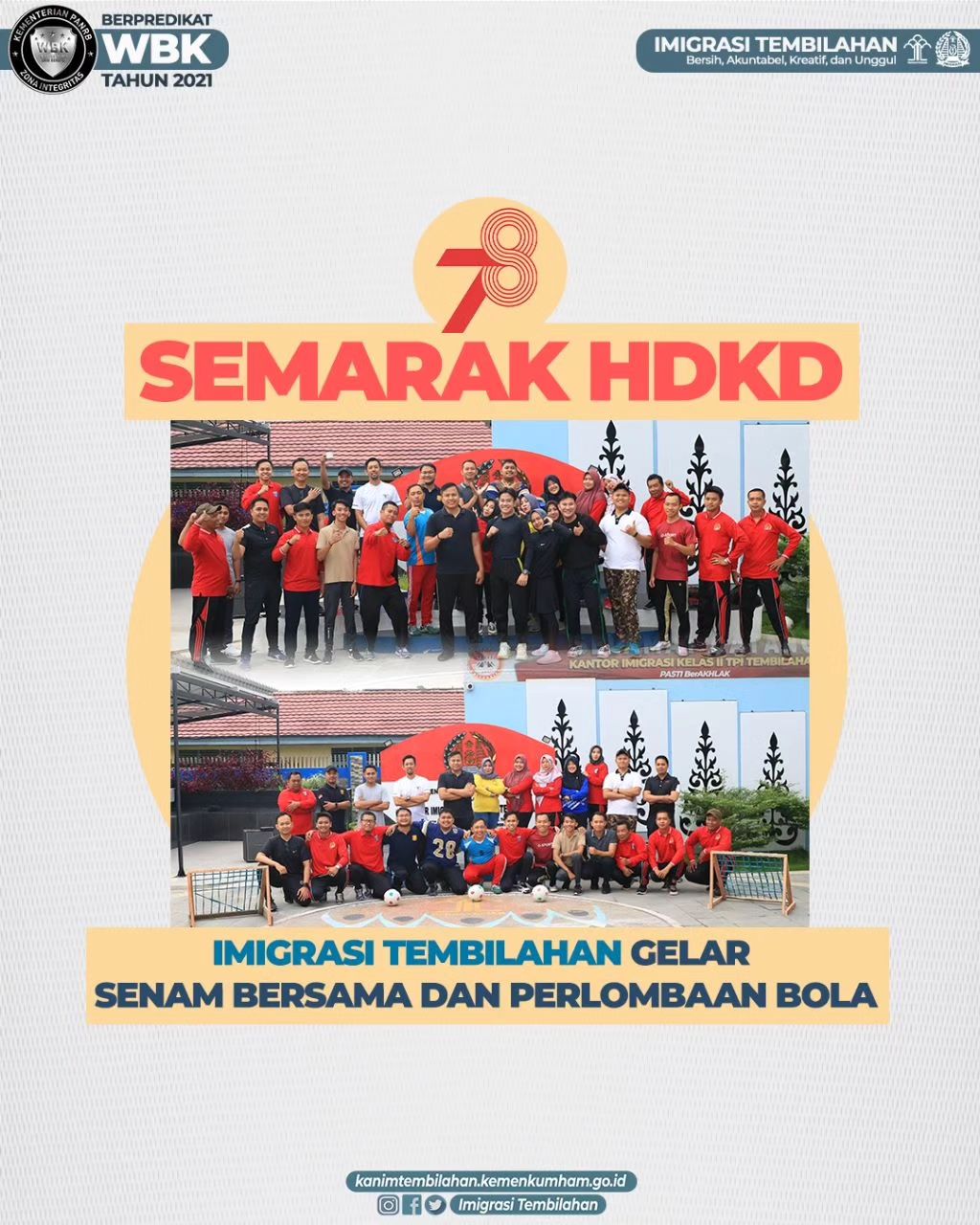 SEMARAK HDKD KE-78, IMIGRASI TEMBILAHAN GELAR SENAM BERSAMA DAN PERLOMBAAN BOLA