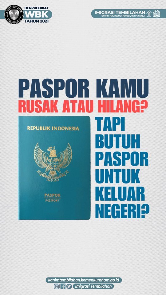 PASPOR KAMU RUSAK ATAU HILANG? TAPI BUTUH PASPOR UNTUK KELUAR NEGERI?