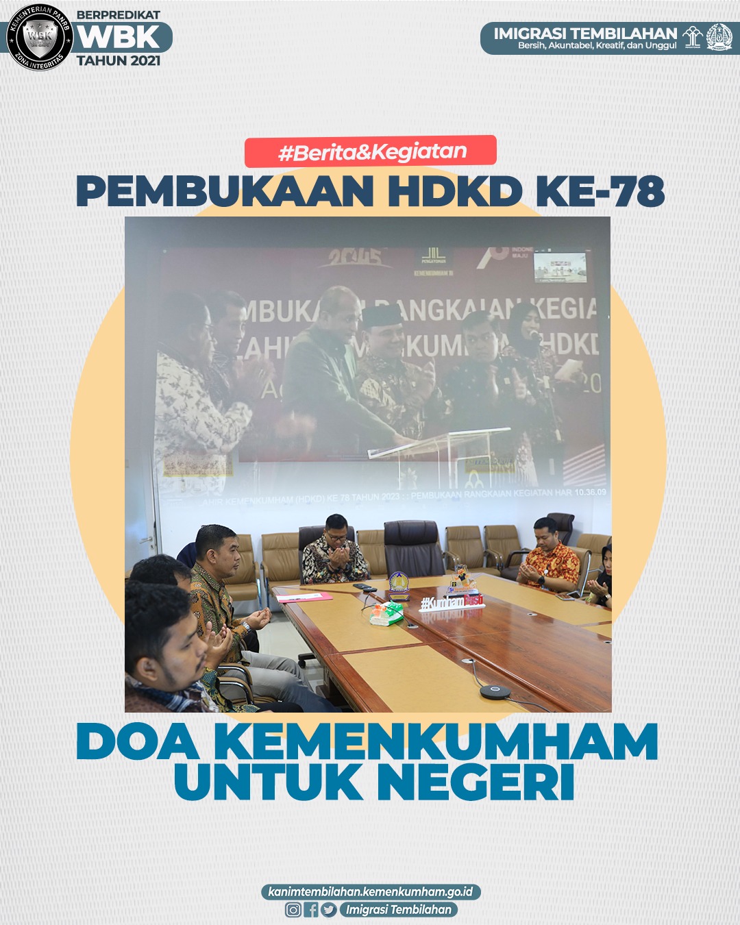 IMIGRASI TEMBILAHAN IKUTI GELAR PEMBUKAAN HDKD KE-78 DAN DOA KEMENKUMHAM UNTUK NEGERI`
