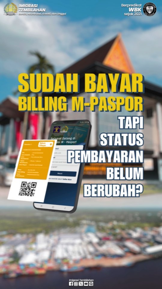 Sudah Bayar Billing M-paspor Tapi Status Pembayaran Belum berubah?