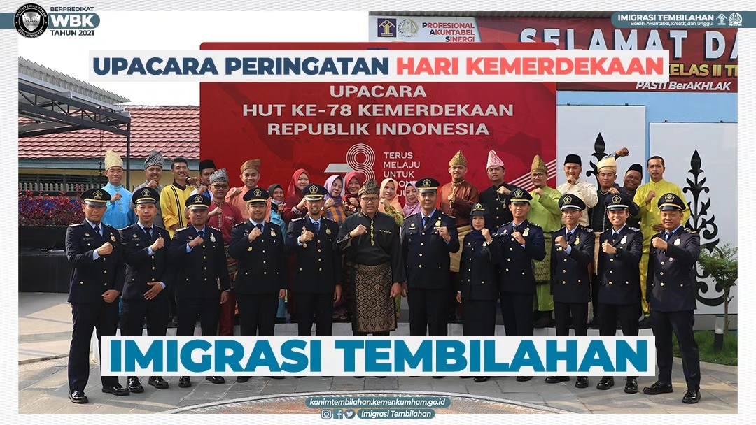 IMIGRASI TEMBILAHAN LAKSANAKAN UPACARA PERINGATAN KEMERDEKAAN KE-78