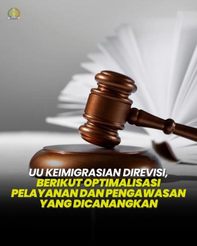 Undang - Undang Keimigrasian Resmi di Perbaharui!