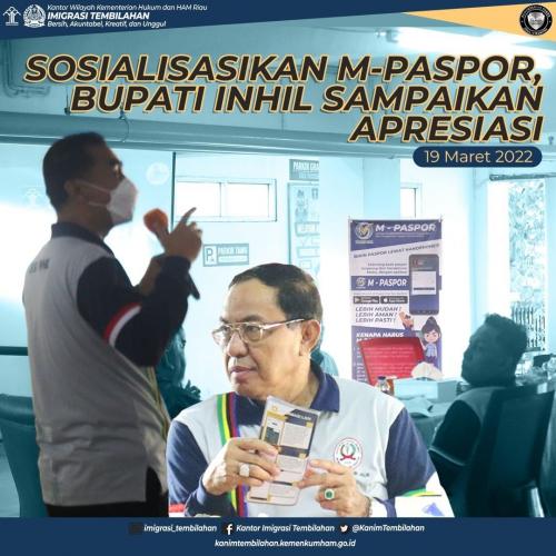 SOSIALISASIKAN M-PASPOR, BUPATI INHIL SAMPAIKAN APRESIASI