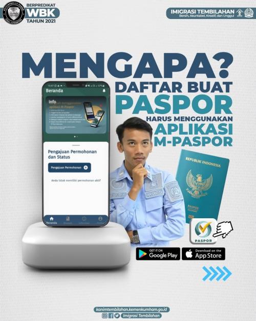 Mengapa buat paspor harus melalui aplikasi M-Paspor? 