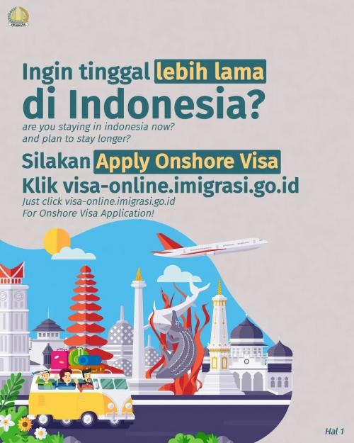 INGIN TINGGAL LEBIH LAMA DI INDONESIA? SILAHKAN APPLY ONSHORE VISA KLIK visa-online.imigrasi.go.id