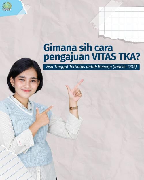 Tata Cara Pengajuan VITAS untuk Tenaga Kerja Asing (TKA)